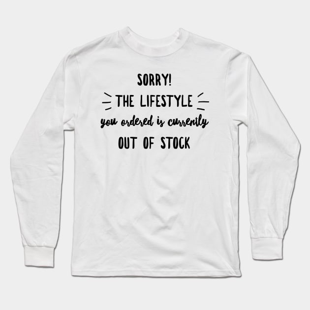 Sorry the lifestyle you ordered is currently out of stock Long Sleeve T-Shirt by GMAT